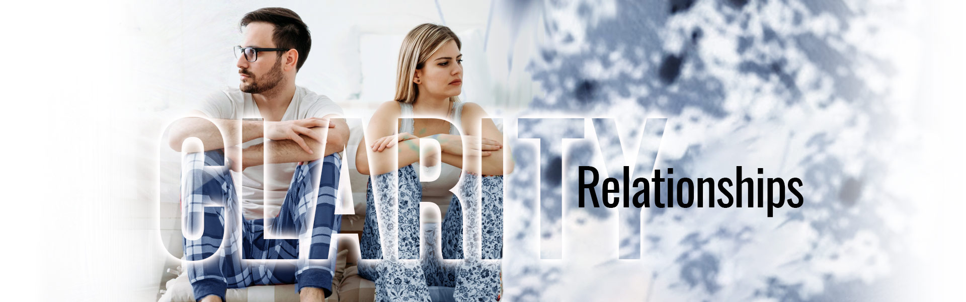 Clarity and problem-solving your relationships